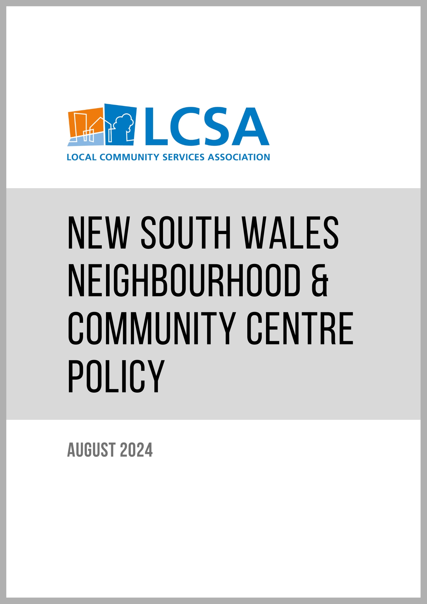 LCSA Neighbourhood and Community Centre Policy 2024